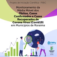 COVID-19 – Pesquisa monitora a média móvel de óbitos e novos casos em Roraima   