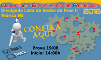 OLIMPÍADA BRASILEIRA DE ROBÓTICA –  Alunos participam, nesta sexta-feira, dia 19, da segunda prova teórica