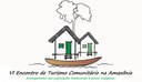 VI ENCONTRO DE TURISMO COMUNITÁRIO DA AMAZÔNIA  -– Divulgada relação dos acadêmicos selecionados para participação com gratuidade de inscrição   