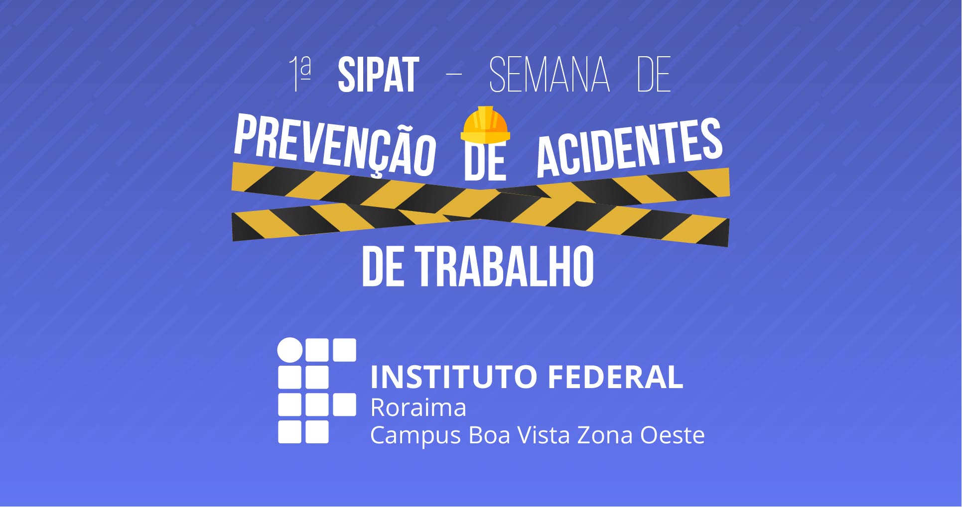 I SIPAT – CBVZO terá três dias de ações de prevenção de acidentes do trabalho