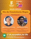Evento virtual alusivo ao Dia da Consciência Negra ocorre nesta terça-feira, 17 Evento virtual alusivo ao Dia da Consciência Negra ocorre nesta terça-feira, 17