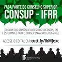 CONSUP – Primeiro turno da escolha dos novos representantes ocorre em 9 de junho CONSUP – Primeiro turno da escolha dos novos representantes ocorre em 9 de junho